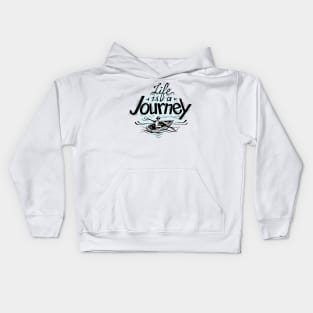 Life is Journey Kids Hoodie